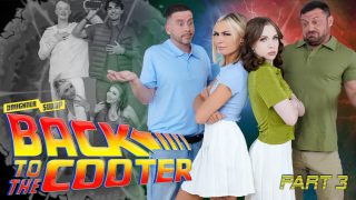 Daughter Swap – Back To The Cooter Part 3: Full Circle Fuck